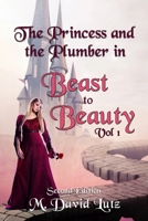 The Princess and the Plumber: Beast to Beauty B084DKDBM3 Book Cover