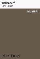 Wallpaper* City Guide Mumbai 2015 0714869589 Book Cover