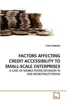 Factors Affecting Credit Accessibility to Small-Scale Enterprises 3639168623 Book Cover