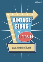 Vintage Signs of Utah: Volume One 0578308037 Book Cover