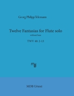 Twelve Fantasias for Solo Flute 1975666143 Book Cover