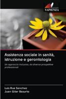 Assistenza sociale in sanità, istruzione e gerontologia 620270683X Book Cover
