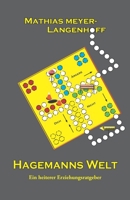 Hagemanns Welt: Ein heiterer Erziehungsratgeber 3861960664 Book Cover