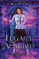 Legacy Academy: Year Two B08KRCTKKQ Book Cover