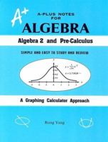 A-Plus Notes for Algebra 0965435245 Book Cover