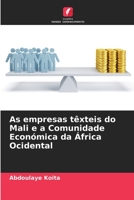As empresas têxteis do Mali e a Comunidade Económica da África Ocidental 6206261069 Book Cover