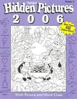 Hidden Pictures 2006: With Picture And Word Clues (Hidden Pictures with Picture and Word Clues) 1590783921 Book Cover