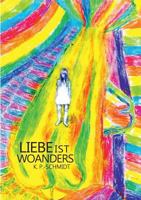 Liebe ist woanders 3743111632 Book Cover