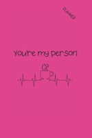 You're My Person: 5 YEAR MONTHLY PLANNER & CALENDAR 1674978014 Book Cover