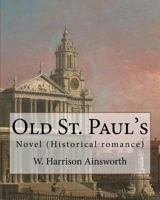 Old Saint Paul's (Bestsellers of Literature) 151479389X Book Cover