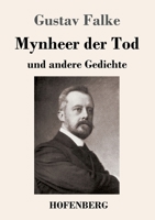 Mynheer der Tod: und andere Gedichte (German Edition) 374373270X Book Cover