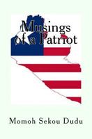 Musings of a Patriot: A Collection of Essays on Liberia 1533674426 Book Cover