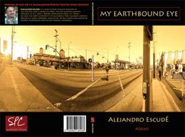 My Earthbound Eye 0983136289 Book Cover