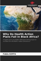 Why Do Health Action Plans Fail in Black Africa? 6209087205 Book Cover