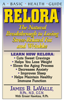 Relora: The Natural Breakthrough to Losing Stress-Related Fat and Wrinkles (Basic Health Guides) 1591200970 Book Cover