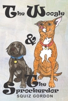 The Woogle & The Sprockerdor B095GPCNRH Book Cover
