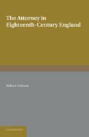 The Attorney in Eighteenth-Century England 1107654998 Book Cover