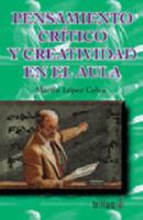 PENSAMIENTO CRITICO Y CREATIVIDAD EN EL AULA 2ED 9682429854 Book Cover