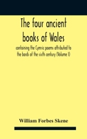 The Four Ancient Books of Wales 1016814488 Book Cover