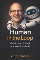 Human in the Loop: The future of work in a world with AI B0GWLTP2YB Book Cover