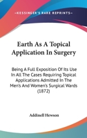 Earth as a Topical Application in Surgery 1164626698 Book Cover