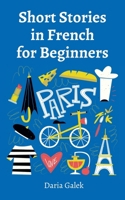 Short Stories in French for Beginners B0DBP63BDY Book Cover