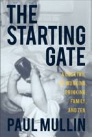 The Starting Gate 0997074701 Book Cover