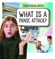 What Is a Panic Attack? 1725318032 Book Cover