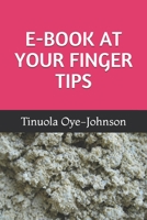 E-BOOK AT YOUR FINGER TIPS B08PXHCR1K Book Cover