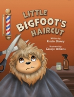 Little Bigfoot's Haircut 1958842699 Book Cover