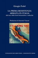 La prima Resistenza armata in Italia 8890601876 Book Cover