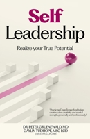 Self Leadership: Realize your True Potential B0CD94ZXQW Book Cover