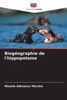 Biogéographie de l'hippopotame (French Edition) 6208598230 Book Cover
