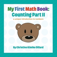 My First Math Book: Counting Part II: a unique introduction to numbers B0C2S47MV9 Book Cover