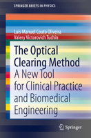 The Optical Clearing Method : A New Tool for Clinical Practice and Biomedical Engineering 3030330540 Book Cover