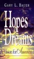 Our Hopes, Our Dreams: A Vision for America 1561794333 Book Cover