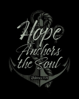 Hope Anchors the Soul Hebrews 6:19: 7 Blank Chord Diagrams | Seven 6-Line Staves | 120 Pages | 8 in x 10 in | 20.32 CM x 25.4  cm 1698381522 Book Cover