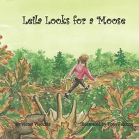 Leila Looks For A Moose B08WZGS51B Book Cover