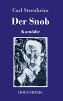 Der Snob: Kom�die in Drei Aufz�gen 3743733579 Book Cover