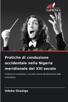 Pratiche di conduzione occidentale nella Nigeria meridionale del XXI secolo (Italian Edition) 6203354554 Book Cover
