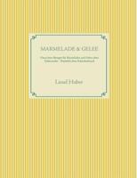 Marmelade & Gelee (German Edition) 374943199X Book Cover