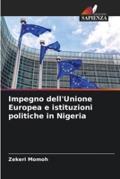 Impegno dell'Unione Europea e istituzioni politiche in Nigeria (Italian Edition) 6202379626 Book Cover
