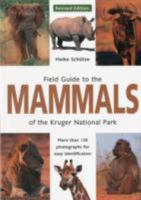 Field Guide to the Mammals of the Kruger National Park 1770079009 Book Cover