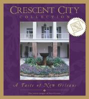 Crescent City Collection: A Taste of New Orleans 0960477403 Book Cover