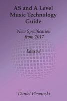 AS and A Level Music Technology Guide: New Specification from 2017 1979270546 Book Cover