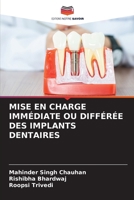 Mise En Charge Immédiate Ou Différée Des Implants Dentaires (French Edition) 6208249635 Book Cover