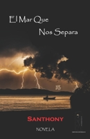 EL MAR QUE NOS SEPARA B08NRYYW38 Book Cover