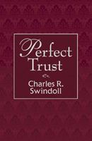 Perfect Trust 0849955106 Book Cover