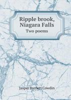 Ripple Brook, Niagara Falls Two Poems 135955890X Book Cover
