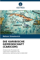Die Karibische Gemeinschaft (Caricom) (German Edition) 6209545076 Book Cover